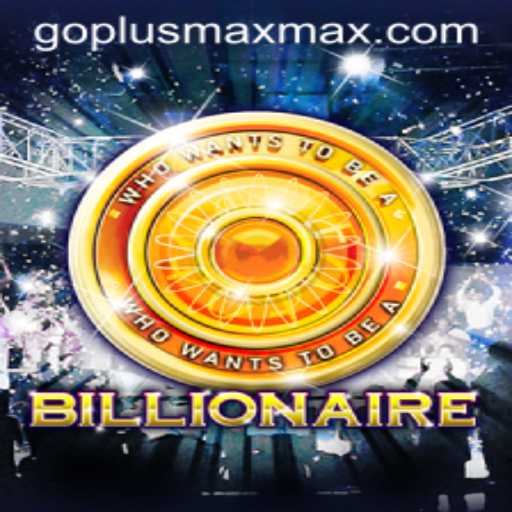 Unlocking the Secrets of the Game Billionaire with GoPlus Max
